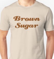 Brown Sugar Unisex T-Shirt