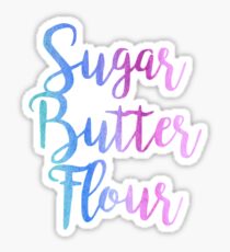Sugar, Butter, Flour Blue Watercolor - Waitress Sticker