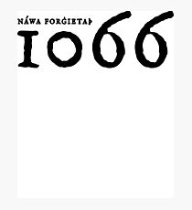 1066 - Never Forget Photographic Print
