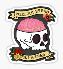 Pegatina Pan mexicano hasta que esté muerto