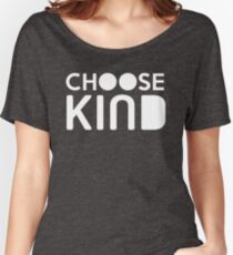 Choose Kind Official Merchandise Women's Relaxed Fit T-Shirt