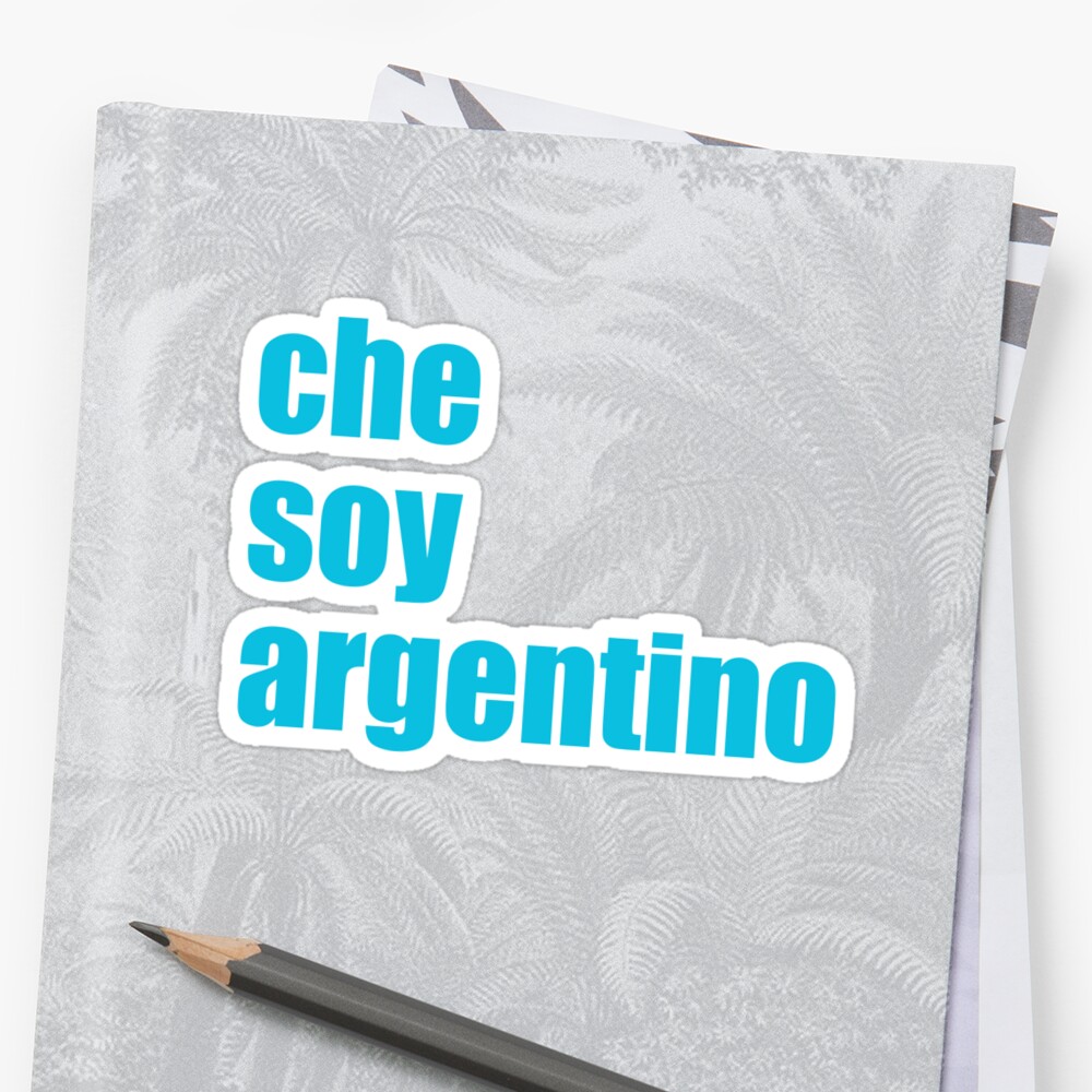 "che soy argentino" Stickers by LatinoTime  Redbubble