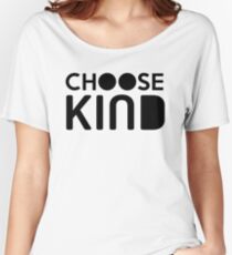 Choose Kind Official Merchandise Women's Relaxed Fit T-Shirt
