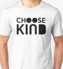 Choose Kind Official Merchandise Unisex T-Shirt