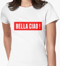 Casa De Papel- Bella Ciao! Women's Fitted T-Shirt