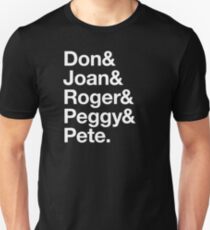 Don & Joan & Roger & Peggy & Pete. Unisex T-Shirt