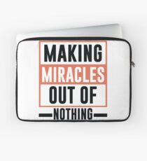 Making Miracles Out of Nothing - Novelty Laptop Sleeve