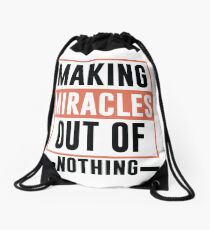 Making Miracles Out of Nothing - Novelty Drawstring Bag