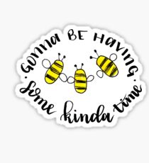 Some Kinda Time Sticker