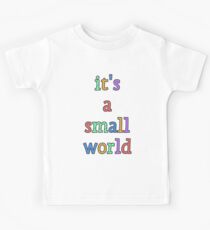 "it's a small world" fun font Kids Tee