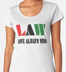 Law Love always win Frauen Premium T-Shirts