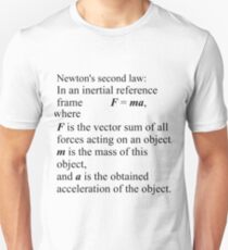 Newton's second law: In an inertial reference frame, F = ma Unisex T-Shirt