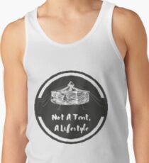 Not a tent, a lifestyle Tank Top