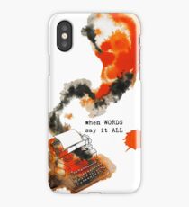 When Words Say It All iPhone Case/Skin