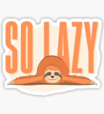 Funny Procrastination Sloth - So Lazy Person Humor Sticker