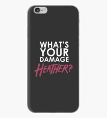 What's Your Damage Heather? iPhone Case