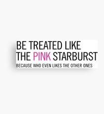 Pink Starburst - Saying Canvas Print