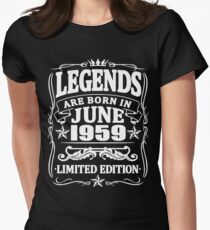 Legends are born in june 1959 Women's Fitted T-Shirt