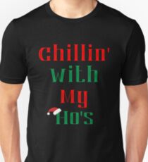 Chillin With My Ho's - Funny Christmas Ugly Sweater Unisex T-Shirt
