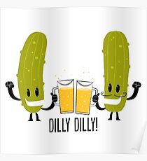 Dilly Dilly Pickle Parody Poster