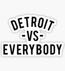 Detroit VS Everybody | Black Sticker