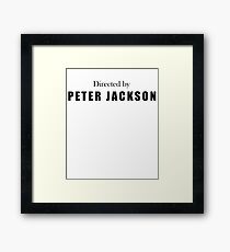 Directed By Peter Jackson Framed Print