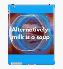 Milk is a Soup iPad Case/Skin