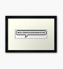 Six seasons and a movie Framed Print