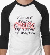 You are Wonkru Men's Baseball ¾ T-Shirt