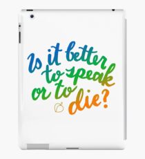 Ist es besser zu sprechen oder zu sterben? iPad-Hülle & Klebefolie