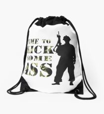 Time to Kick Some Ass Soldier - Motivation quote #3 Drawstring Bag