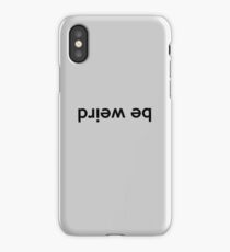 Be Weird iPhone Case/Skin