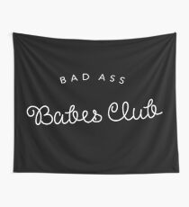 Bad A** Babes Club Wall Tapestry