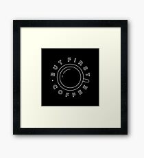 But First, Coffee Framed Print