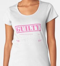 Cute Cool Guilty Of Leaving You Better Than I Found You Tee Design Print Women's Premium T-Shirt