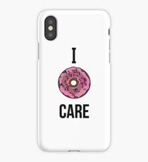 I donut care iPhone Case/Skin