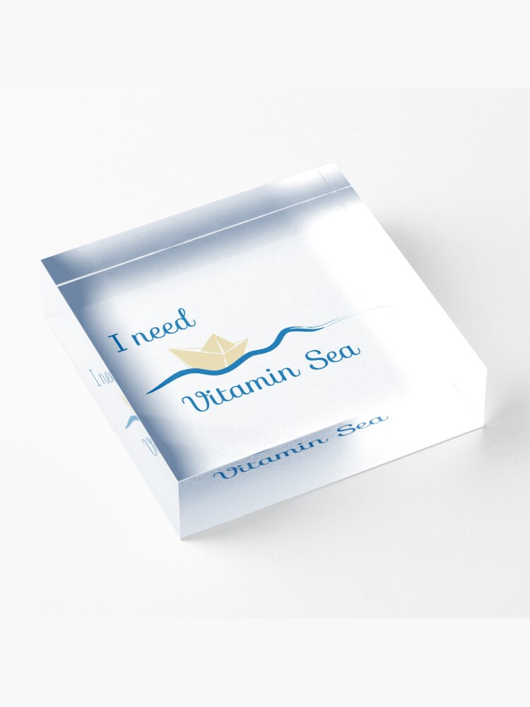 Alternate view of I need Vitamin Sea Acrylic Block