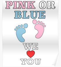 Pink Or Blue We Love You Baby Shower Heart Gender Reveal Party Mens Womens T Shirt You Baby Shower Gender Reveal Party Mens Womens T Shirt Funny Cute Gift Poster