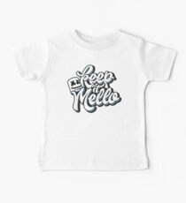 Halte es Mello Baby T-Shirt