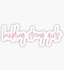 Building Strong Girls Sticker