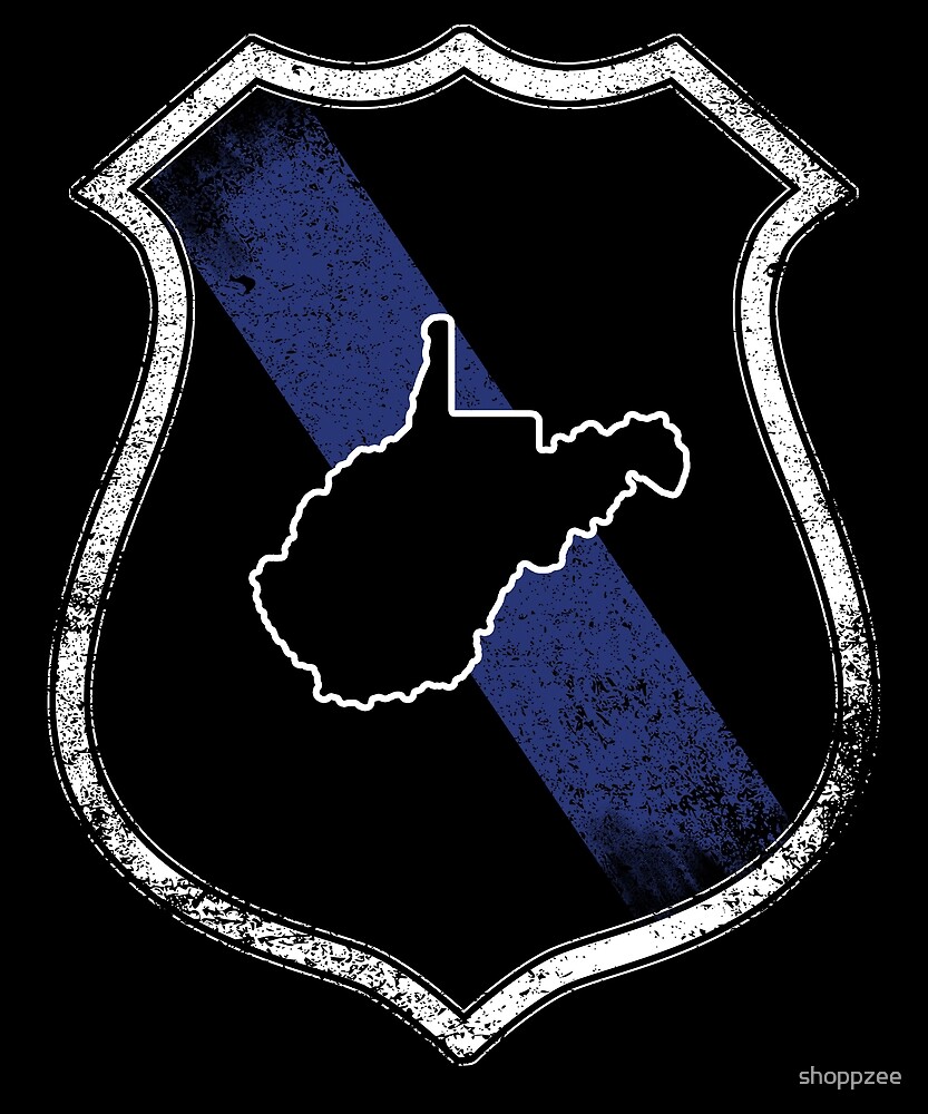 West Virginia State Police Wv State Police Shirt By Shoppzee Redbubble