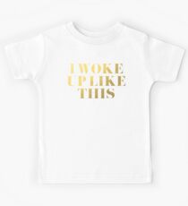 Ich bin so aufgewacht Kinder T-Shirt