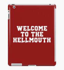 Welcome to the Hellmouth - Buffy the Vampire Slayer, BtVS, 90s, Joss Whedon, Giles, Hell Mouth, Buffyverse, High School, Alternative, Varsity iPad Case/Skin
