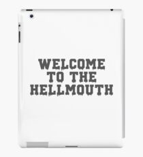 Welcome to the Hellmouth - Buffy the Vampire Slayer, BtVS, 90s, Joss Whedon, Giles, Hell Mouth, Buffyverse, High School, Alternative, Varsity iPad Case/Skin
