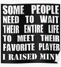 Mom Raised Her Favorite Player - Funny Gift Idea Poster