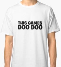 Fortnite - This Games Doo Doo Classic T-Shirt