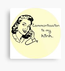 Communication Is My Kink - Yellow Metal Print