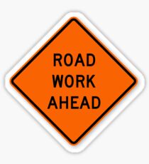 road work ahead sign Sticker