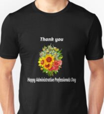 Happy Administrative Professionals Day Thank you Gift Unisex T-Shirt