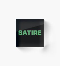 SATIRE Acrylic Block